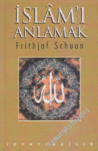 İslâm'ı Anlamak -