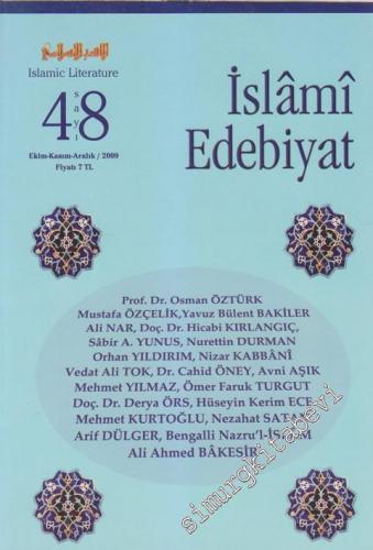 İslami Edebiyat Üç Aylık Edebiyat Dergisi - Sayı: 48 2 Ekim - Kasım - 
