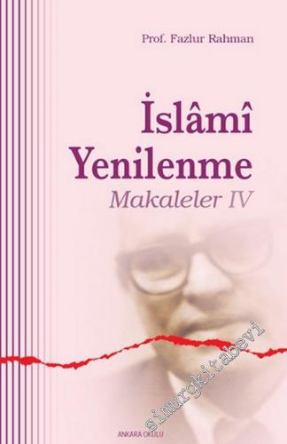 İslami Yenilenme: Makaleler 4