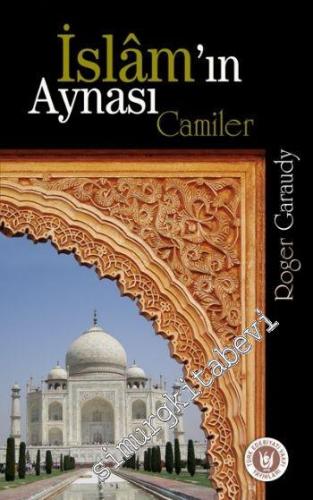İslam'ın Aynası Camiler -