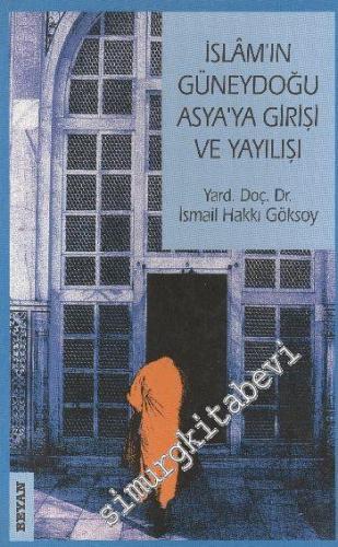 İslâm'ın Güneydoğu ve Asyaya Girişi ve Yayılışı -        1998