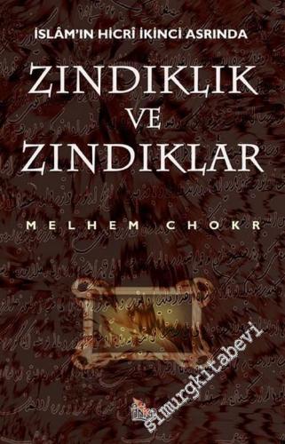İslam'ın Hicri İkinci Asrında Zındıklık ve Zındıklar -        2002