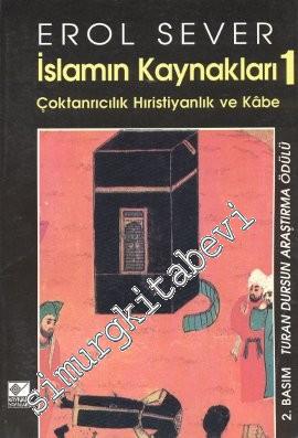 İslamın Kaynakları 1: Çoktanrıcılık Hıristiyanlık ve Kabe -        1995