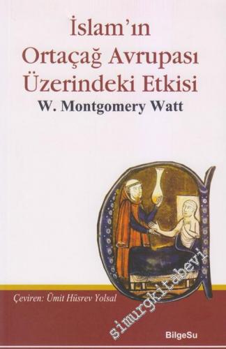 İslam'ın Ortaçağ Avrupası Üzerindeki Etkisi -