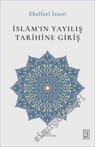 İslam'ın Yayılış Tarihine Giriş -        2024