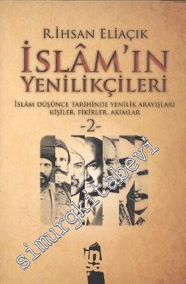 İslam'ın Yenilikçileri 2. Cilt: İslam Düşünce Tarihinde Yenilik Arayış