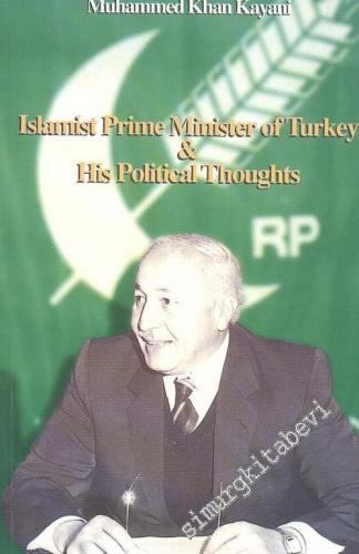 Islamist Prime Minister of Turkey & His Political Thoughts -        1996