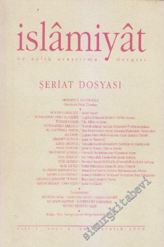 İslamiyat: Üç Aylık Araştırma Dergisi - Dosya: Şeriat Dosyası - Sayı: 4  Cilt: 1    Ekim - Aralık 1998