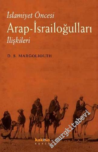 İslamiyet Öncesi Arap - İsrailoğulları İlişkileri  -        2003