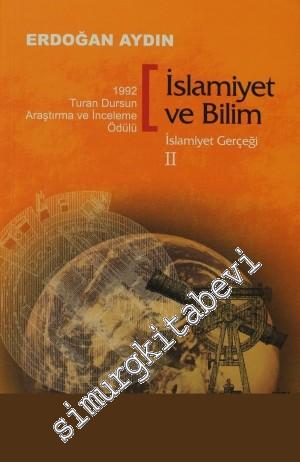 İslamiyet ve Bilim: İslamiyet Gerçeği 2 -