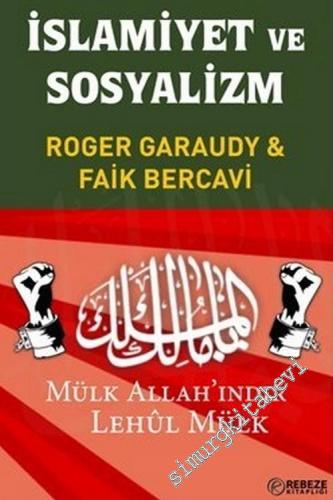 İslamiyet ve Sosyalizm: Mülk Allah'ındır Lehül Mülk