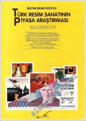 İşletme Bilimi Gözüyle Türk Resim Sanatının Piyasa Araştırması -        1996