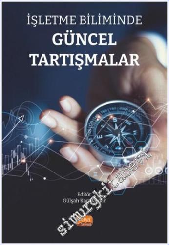 İşletme Biliminde Güncel Tartışmalar -        2023