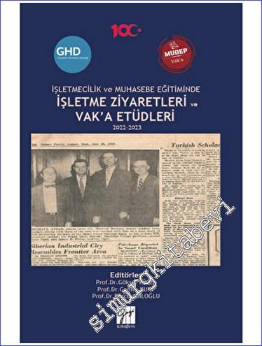 İşletmecilik ve Muhasebe Eğitiminde İşletme Ziyaretleri ve Vak'a Etüdleri 2022-2023 -        2023