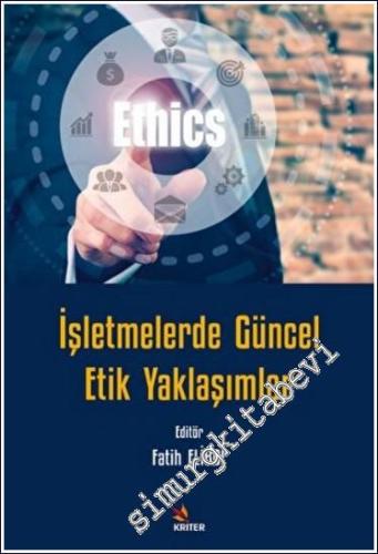 İşletmelerde Güncel Etik Yaklaşımlar -        2023