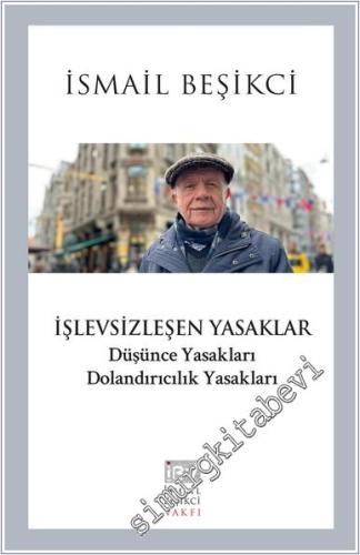 İşlevsizleşen Yasaklar Düşünce Yasakları Dolandırıcılık Yasakları -        2016