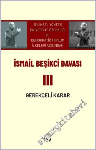 İsmail Beşikci Davası III : Gerekçeli Karaa -        2024