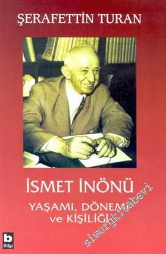 İsmet İnönü: Yaşamı, Dönemi ve Kişiliği - 2003