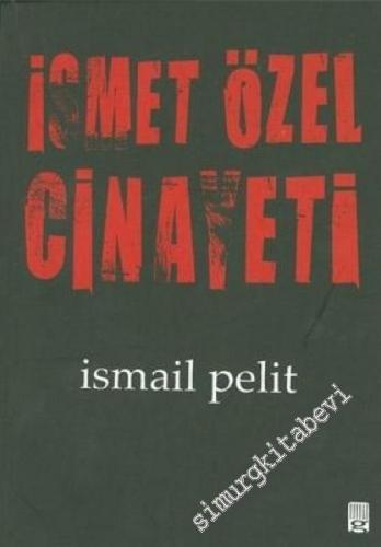 İsmet Özel Cinayeti