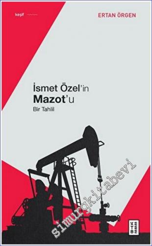 İsmet Özel'in Mazot'u - Bir Tahlil - 2022