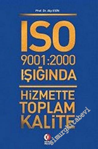 ISO 9001:9002 Işığında Hizmette Toplam Kalite -        2002
