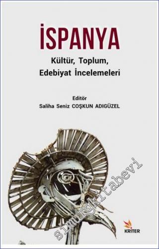 İspanya : Kültür Toplum Edebiyat İncelemeleri -        2019
