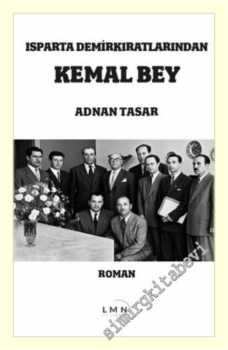 Isparta Demirkıratlarından Kemal Bey