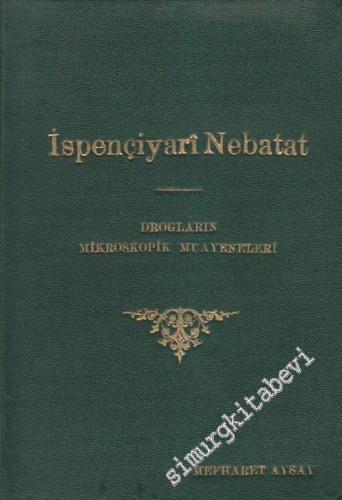 İspençiyarî Nebatat: Pharmakobotanik - Drogların Mikroskopik Muayeneleri 2 Kitap -