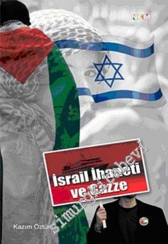 İsrail İhaneti ve Gazze