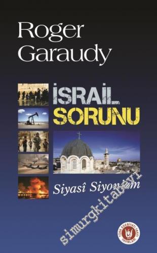 İsrail Sorunu: Siyasi Siyonizm -