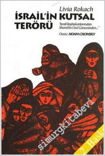 İsrail'in Kutsal Terörü: Moşe Şaret'in Özel Güncesi Üzerine Bir İnceleme -        2006