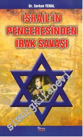 İsrail'in Penceresinden Irak Savaşı