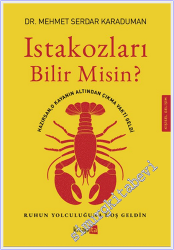 Istakozları Bilir Misin : Hazırsan O Kayanın Altından Çıkma Vakti Geldi - Ruhun Yolculuğuna Hoş Geldin -