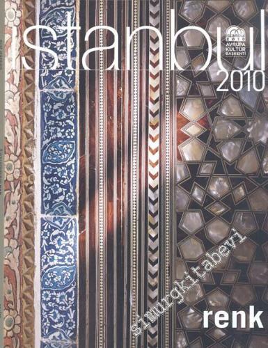 İstanbul 2010 DOSYA: Renk - Sayı: 04, Sonbahar 2010