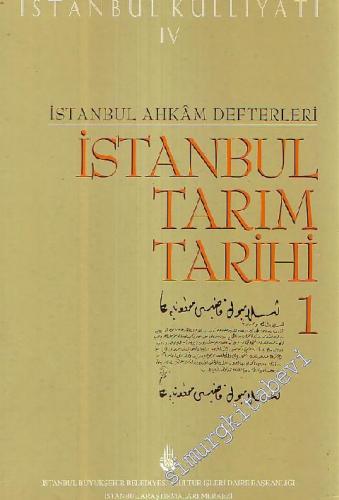 İstanbul Ahkam Defterleri İstanbul Tarım Tarihi 1 ( 1743 - 1757 ) -        1997