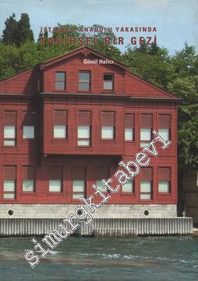 İstanbul Anadolu Yakasında Tarihsel Bir Gezinti 1 - 2 -