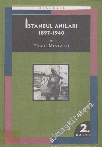 İstanbul Anıları 1897 - 1940 -
