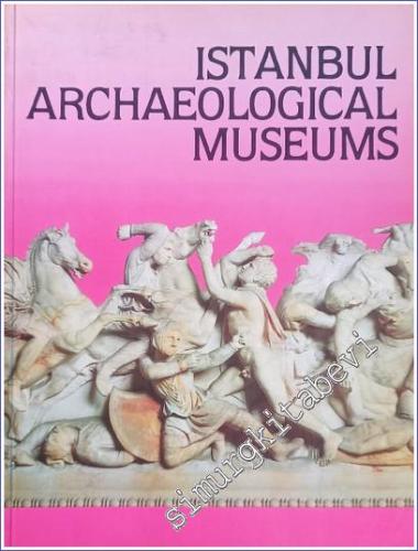 Istanbul Archaeological Museums -        1992