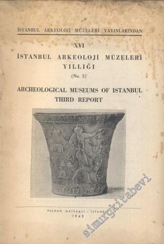İstanbul Arkeoloji Müzeleri Yıllığı 3 = Annual of the Archaeological M