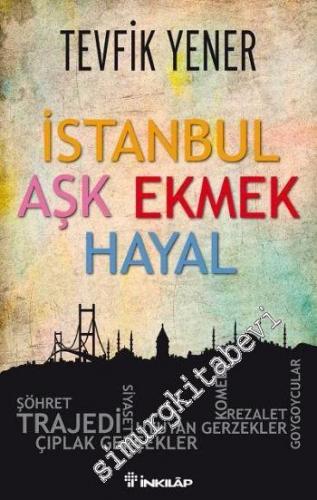 İstanbul Aşk Ekmek Hayal -