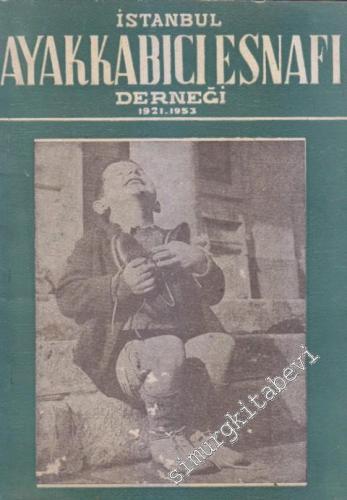 İstanbul Ayakkabıcı Esnafı Derneği 1921 - 1953 -        1953