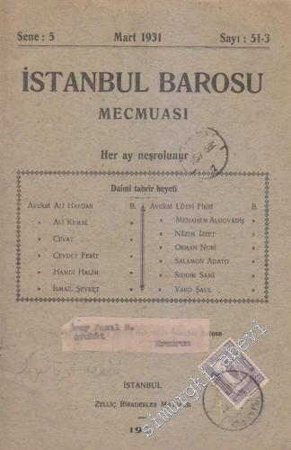 İstanbul Barosu Mecmuası - Sayı: 51 - 3    5  Mart 1931