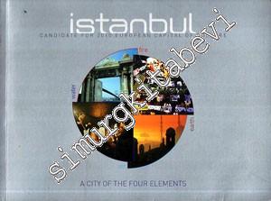 İstanbul: Candidate For 2010 European Capital Of Culture: A City of Four Elements -
