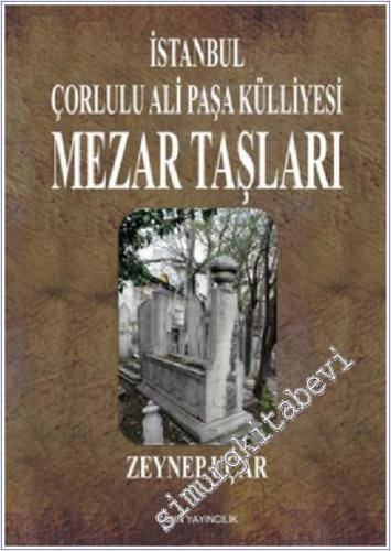 İstanbul Çorlulu Ali Paşa Külliyesi Mezar Taşları -        2019