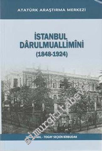 İstanbul Darulmuallimini 1848 - 1924 -        2013