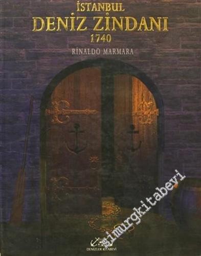 İstanbul Deniz Zindanı 1740 -        2005