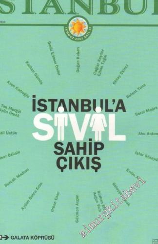 İstanbul Dergisi - Dosya: İstanbul'a Sivil Sahip Çıkış - Sayı: 42      Temmuz 2002