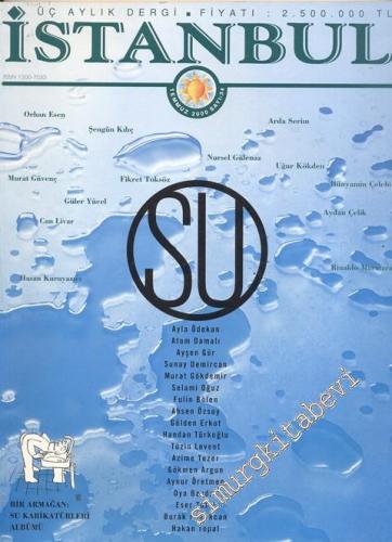 İstanbul Dergisi - Dosya: Su - Sayı: 34      Temmuz