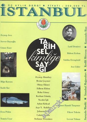 İstanbul Dergisi - Dosya: Tarihsel Kimliğe Saygı - Sayı: 13       1995