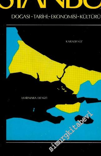 İstanbul: Doğası Tarihi Ekonomisi Kültürü
